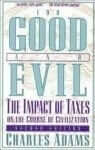 for-good-evil-second-edition-impact-taxes-on-charles-adams-paperback-cover-art